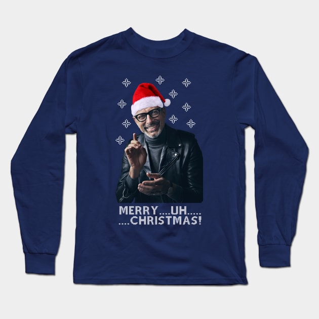 Jeff Goldblum Merry Uh Christmas Long Sleeve T-Shirt by Nova5